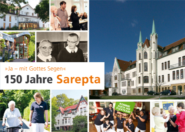  Ja - mit Gottes Segen  150 Jahre Sarepta